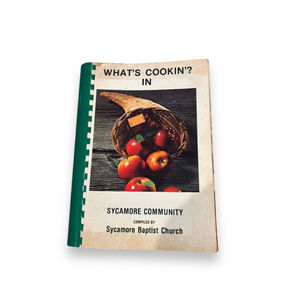 VTG What’s Cookin? IN Sycamore Community Compiled By Sycamore Baptist Church